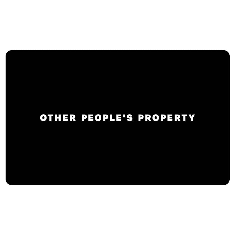 OTHER PEOPLE'S PROPERTY GIFT CARD